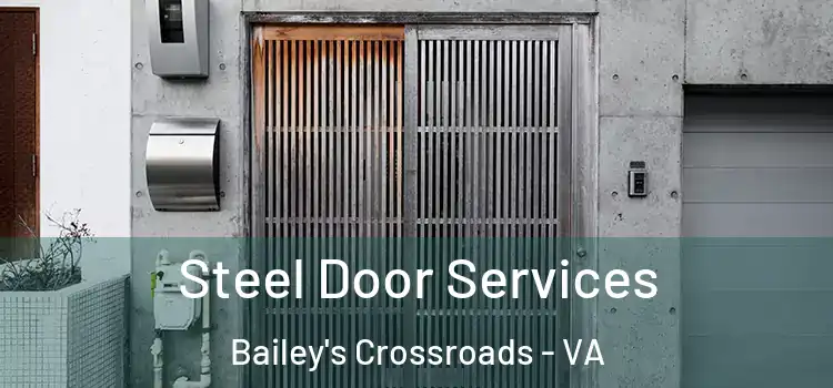 Steel Door Services Bailey's Crossroads - VA